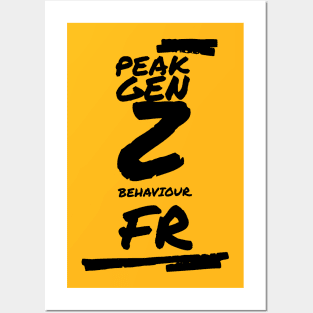 Peak Gen Z Behaviour Posters and Art